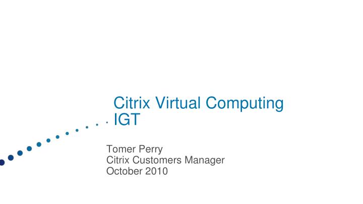 citrix virtual computing igt