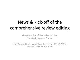 News &amp; kick-off of the comprehensive review editing
