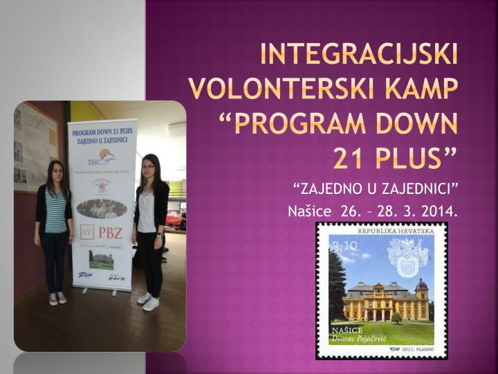 integracijski volonterski kamp program down 21 plus