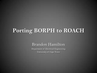 Porting BORPH to ROACH