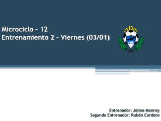 microciclo 12 entrenamiento 2 viernes 03 01