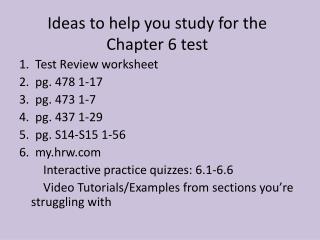 Ideas to help you study for the Chapter 6 test