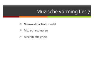 muzische vorming les 7
