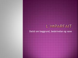 l imparfait