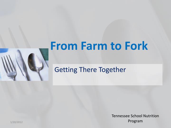 from farm to fork