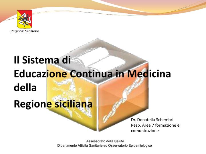 il sistema di educazione continua in medicina della regione siciliana