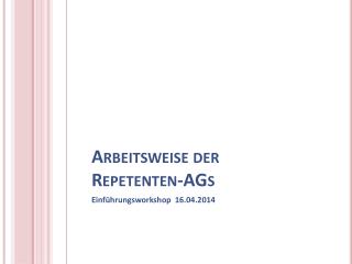 arbeitsweise der repetenten ags