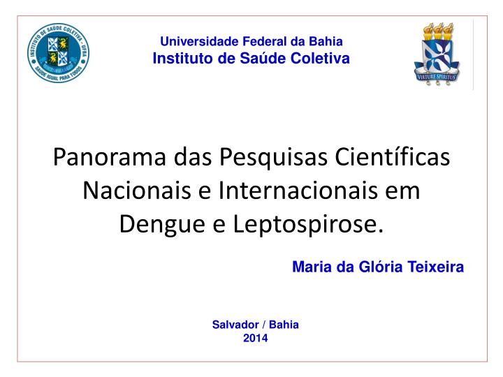 panorama das pesquisas cient ficas nacionais e internacionais em dengue e leptospirose