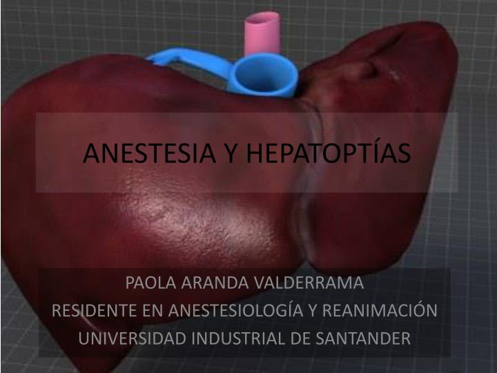 anestesia y hepatopt as