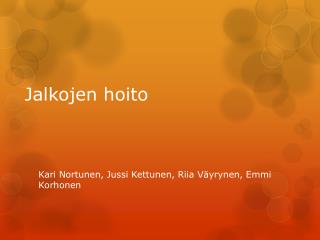 jalkojen hoito