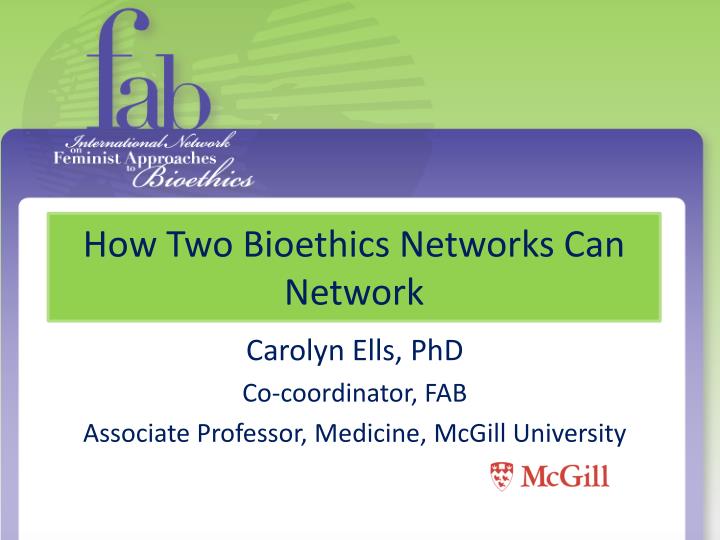 how two bioethics networks can network