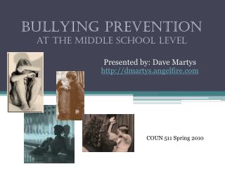 BULLYING PREVENTION at the middle School Level