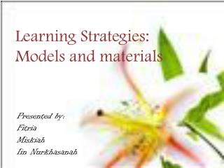 Learning Strategies: Models and materials