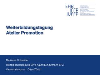 weiterbildungstagung atelier promotion