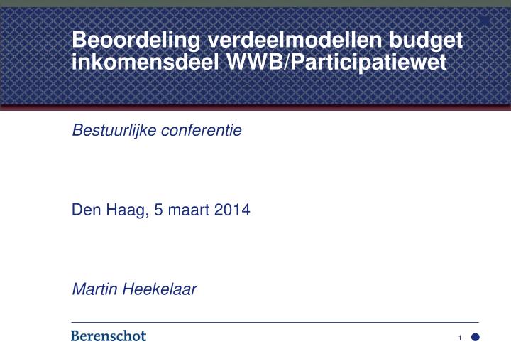 beoordeling verdeelmodellen budget inkomensdeel wwb participatiewet