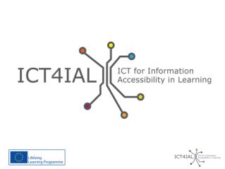 ICT for Information Accessibility in Learning Guideline Development Workshop 20-21 June, Lisbon