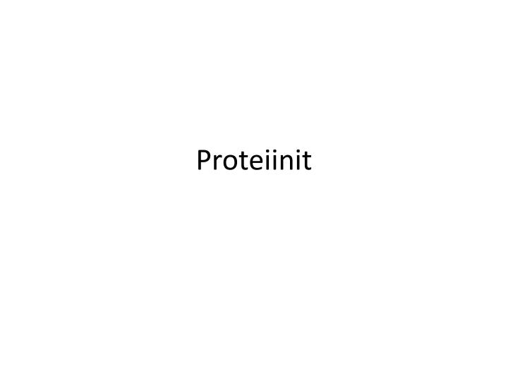 proteiinit