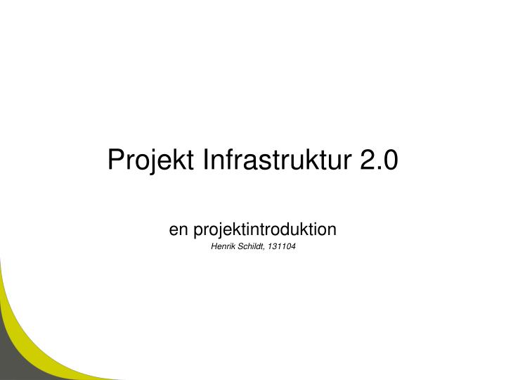 projekt infrastruktur 2 0