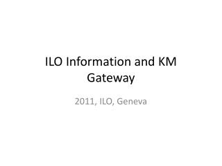 ILO Information and KM Gateway