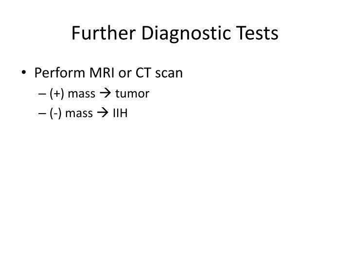 further diagnostic tests