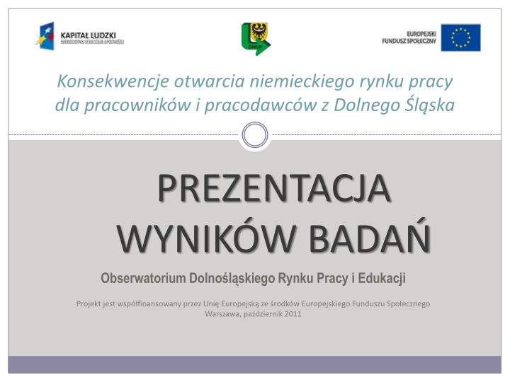 konsekwencje otwarcia niemieckiego rynku pracy dla pracownik w i pracodawc w z dolnego l ska