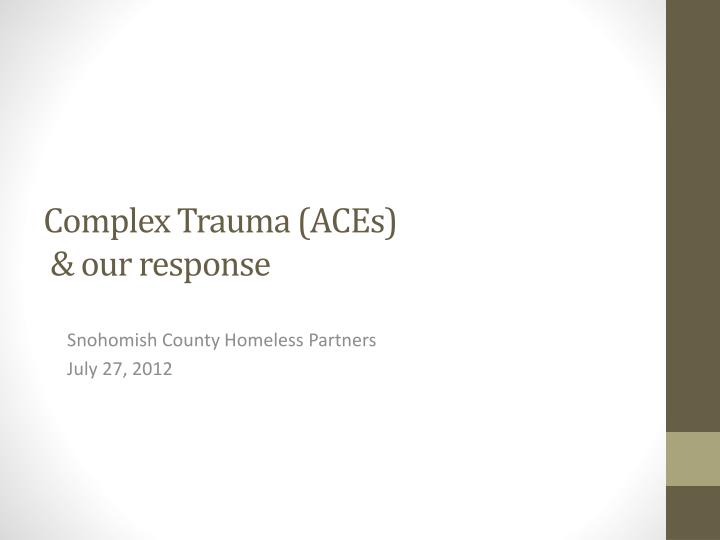 complex trauma aces our response
