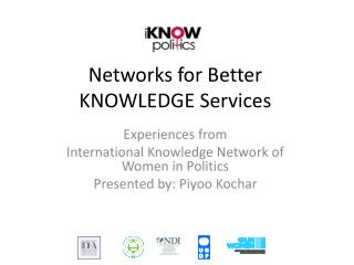 Networks for Better KNOWLEDGE Services