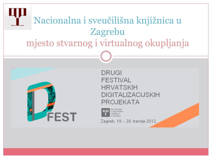 PPT - Nacionalna I Sveučilišna Knjižnica U Zagrebu Mjesto Stvarnog I ...