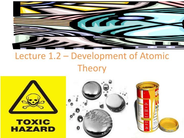 lecture 1 2 development of atomic theory
