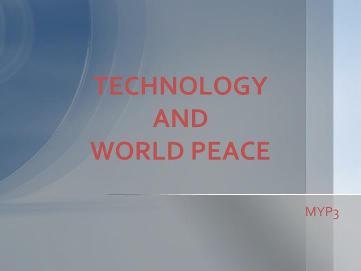 technology and world peace
