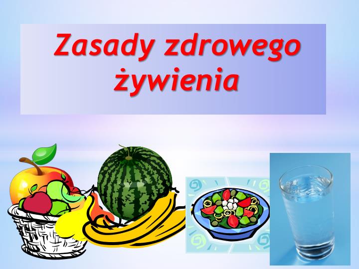 zasady zdrowego ywienia