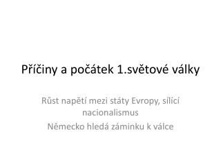 p iny a po tek 1 sv tov v lky