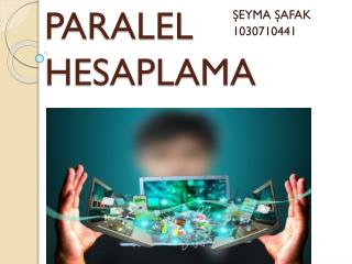 paralel hesaplama