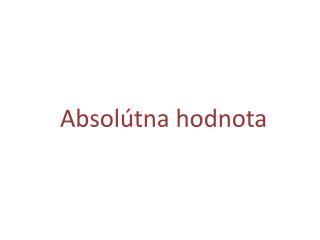 absol tna hodnota