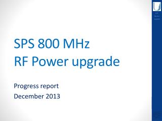 SPS 800 MHz RF Power upgrade