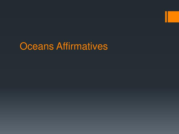 oceans affirmatives