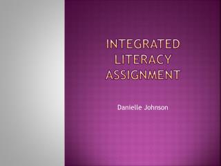 Integrated literacy assignment