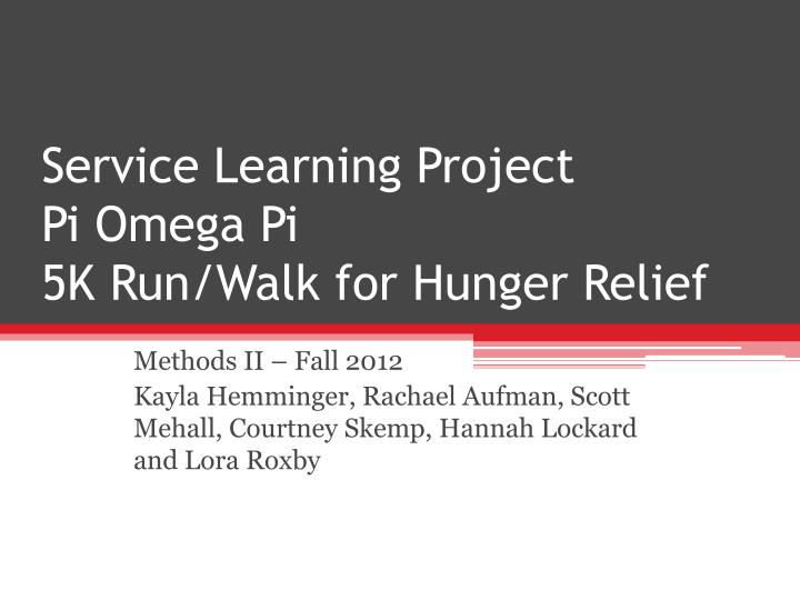 service learning project pi omega pi 5k run walk for hunger relief