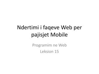 Ndertimi i faqeve Web per pajisjet Mobile