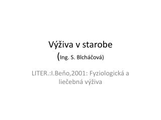 v iva v starobe ing s blch ov