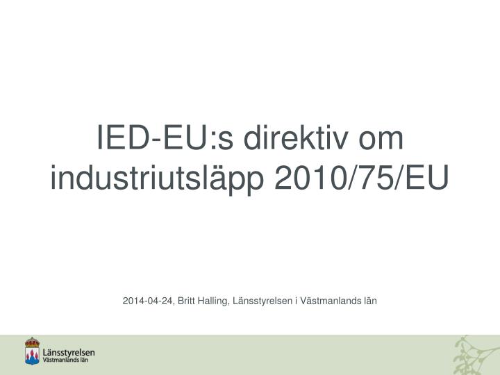 ied eu s direktiv om industriutsl pp 2010 75 eu