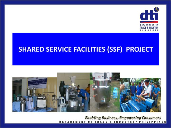 shared service facilities ssf project