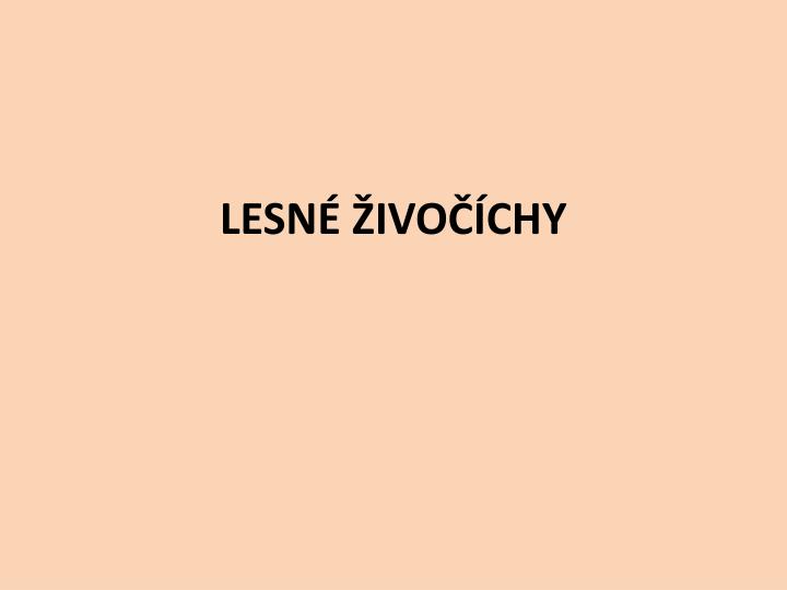 lesn ivo chy
