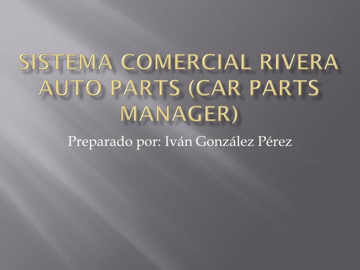 sistema comercial rivera auto parts car parts manager