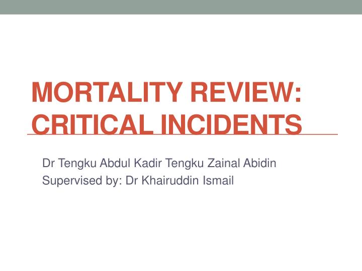 mortality review critical incidents