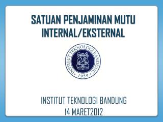 satuan penjaminan mutu internal eksternal