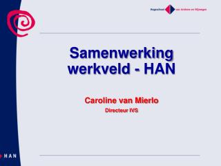 caroline van mierlo directeur ivs