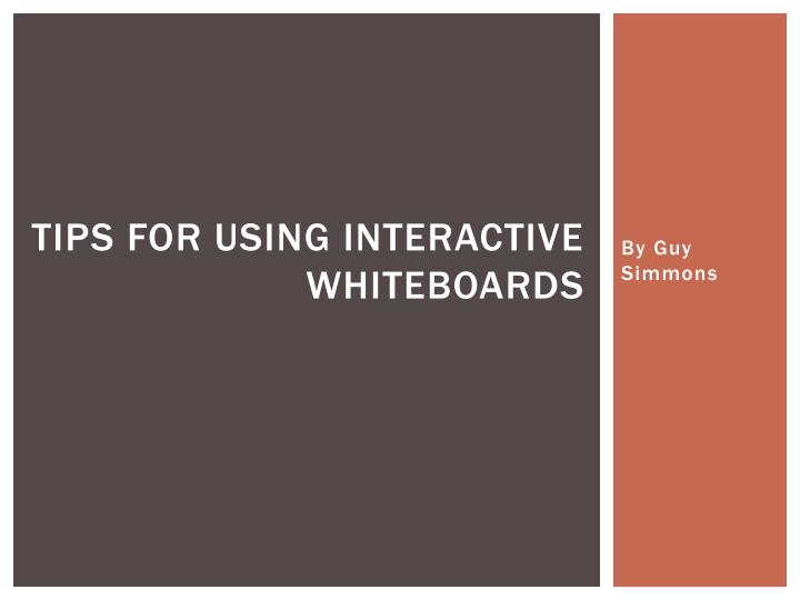 tips for using interactive whiteboards