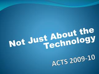 ACTS 2009-10