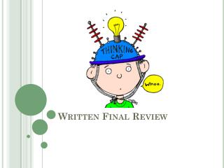 Written Final Review